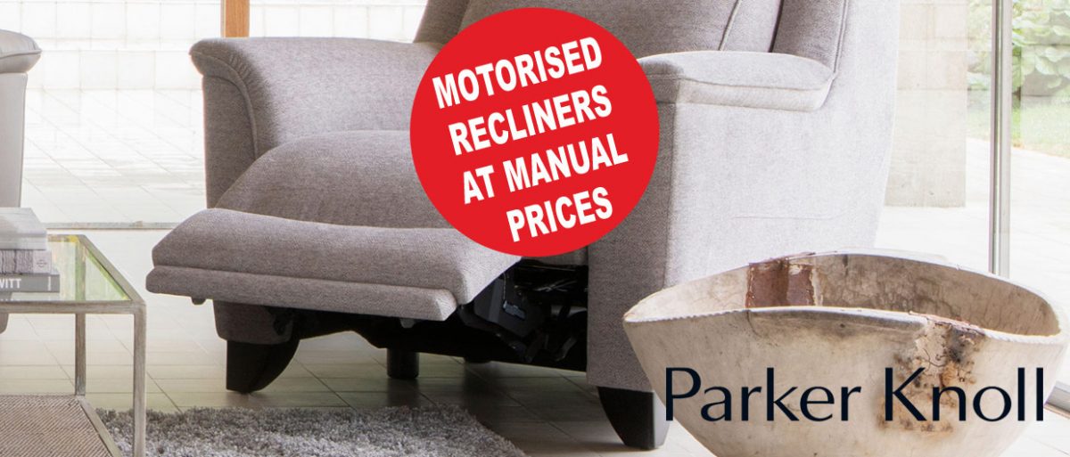 Parker Knoll motorised recliners at manual prices Millichaps of