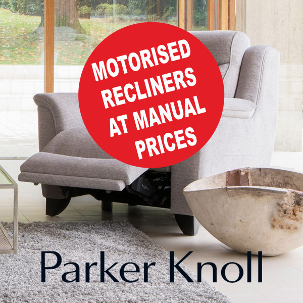 Parker Knoll  motorised recliners at manual prices at Millichap's