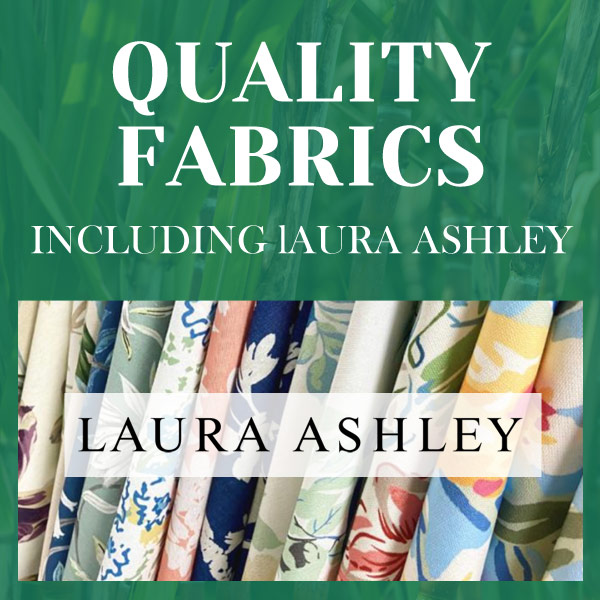 Quality fabrics including Laura Ashley