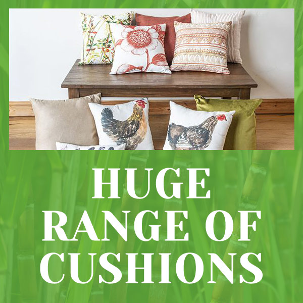 Huge range of cushions